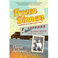 Frozen Dinners by Ambrose, Elaine, 9781612542843