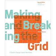 Making and Breaking the Grid,Samara, Timothy,9781631592843