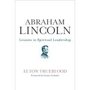 Abraham Lincoln by Trueblood, Elton, 9780062262844