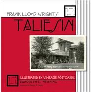 Frank Lloyd Wright's Taliesin by Henning, Randolph C.; Smith, Kathryn A., 9780299282844
