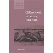 Children's Work and Welfare 1780–1890 by Pamela Horn, 9780521552844