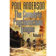 The Complete Psychotechnic League by Anderson, Poul; Miesel, Sandra (CON), 9781481482844