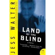 Land of the Blind by Walter, Jess, 9780061712845