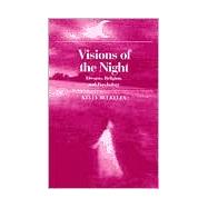 Visions of the Night: Dreams, Religion, and Psychology by Bulkeley, Kelly, 9780791442845