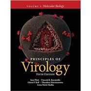 Principles of Virology, Volume 1 Molecular Biology by Flint, Jane; Racaniello, Vincent R.; Rall, Glenn F.; Hatziioannou, Theodora; Skalka, Anna Marie, 9781683672845