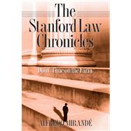 The Stanford Law Chronicles by Mirande, Alfredo, 9780268022846