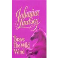 Brave Wild Wind by Lindsey J., 9780380892846
