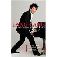 Lang Lang: Playing with Flying Keys by Lang Lang; French, Michael, 9780440422846