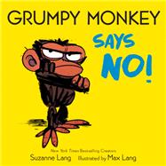 Grumpy Monkey Says No! by Lang, Suzanne; Lang, Max, 9780593432846