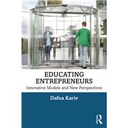 Educating Entrepreneurs by Kariv, Dafna, 9781138542846