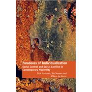 Paradoxes of Individualization by Dick Houtman; Stef Aupers; Willem de Koster, 9781351912846