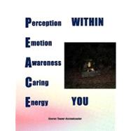 Peace Within You by Thayer-kostenbauder, Sharon, 9781436392846