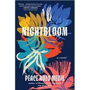 Nightbloom by Medie, Peace Adzo, 9781643752846