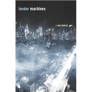 Tender Machines by Barizo, J. Mae, 9781946482846