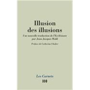 Illusion des illusions by Jean-Jacques Wahl, 9782220062846