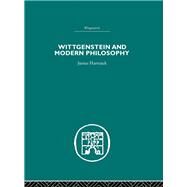 Wittgenstein and Modern Philosophy by Hartnack,Justus, 9780415382847