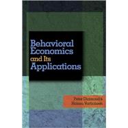 Behavioral Economics and Its Applications by Diamond, Peter, 9780691122847