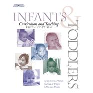 Infants & Toddlers Curriculum & Teaching by Watson, Linda D; Watson, Dr. Michael, 9780766842847