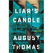 Liar's Candle A Novel by Thomas, August, 9781501172847