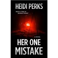 Her One Mistake by Perks, Heidi, 9781432862848