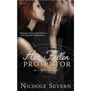 Her Fallen Protector by Severn, Nichole, 9781508572848