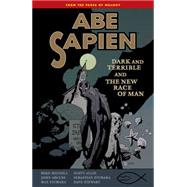 Abe Sapien Volume 3: Dark and Terrible and the New Race of Man by Mignola, Mike; Fiumara, Sebastian, 9781616552848