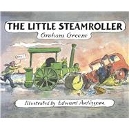 The Little Steamroller by Greene, Graham; Ardizzone, Edward, 9781782952848