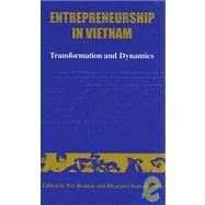 Entrepreneurship in Vietnam : Transformation and Dynamics by Ronnas, Per; Ramamurthy, Bhargavi, 9788787062848
