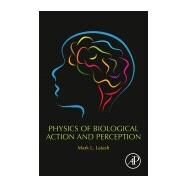 Physics of Biological Action and Perception by Latash, Mark L., 9780128192849