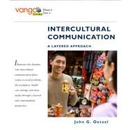 Intercultural Communication A Layered Approach, VangoBooks by Oetzel, John G., 9780132432849