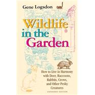Wildlife in the Garden by Logsdon, Gene, 9780253212849