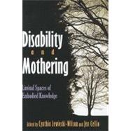 Disability and Mothering by Lewiecki-Wilson, Cynthia; Cellio, Jen, 9780815632849