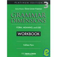 Grammar Dimensions 3, Platinum Edition Workbook by Flynn, Kathleen, 9780838402849