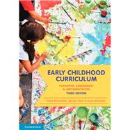 Early Childhood Curriculum by McLachlan, Claire; Fleer, Marilyn; Edwards, Susan, 9781316642849