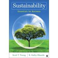 Sustainability : Essentials for Business by Scott T. Young, 9781412982849