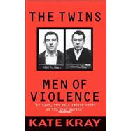 The Twins Men of Violence by Kray, Kate, 9781903402849