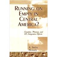 Running on Empty in Central America? by Hussain, Imtiaz A., 9780761832850