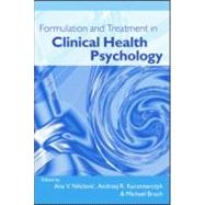 Formulation And Treatment in Clinical Health Psychology by Nikcevic; Ana V., 9781583912850