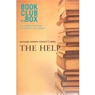 Bookclub-In-a-Box Discusses the Help, by Kathryn Stockett : The Complete Guide for Readers and Leaders by Stockett, Kathryn; Arato, Rona, 9781897082850