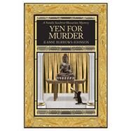 Yen For Murder by Burrows-Johnson, Jeanne, 9781951122850