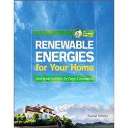 Renewable Energies for Your Home: Real-World Solutions for Green Conversions by Gehrke, Russel, 9780071622851