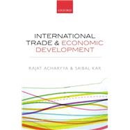 International Trade and Economic Development by Acharyya, Rajat; Kar, Saibal, 9780199672851