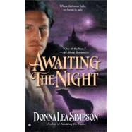 Awaiting the Night by Simpson, Donna Lea, 9780425212851