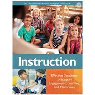 DEC Recommended Practices Monograph Series No. 4: Instruction (DECRP4) by Patricia A. Snyder and Mary Louise Hemmeter, 9780990512851