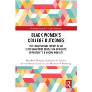 Black Womens College Outcomes by MaryBeth Walpole; Stephanie M. Lezotte; Crystal Renee Chambers; Madeline P. Boehning, 9781003512851