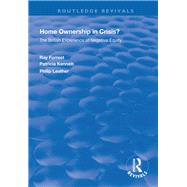 Home Ownership in Crisis? by Forrest, Ray; Kennett, Patricia; Leather, Philip, 9781138322851