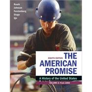 The American Promise, Value Edition + Launchpad for the American Promise (Six-month Access) by Roark, James L.; Johnson, Michael P.; Furstenberg, Francois; Stage, Sarah; Igo, Sarah, 9781319352851
