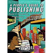 A People's Guide to Publishing by Biel, Joe, 9781621062851