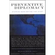 Preventive Diplomacy: Stopping Wars Before They Start by Cahill,Kevin M., 9780415922852