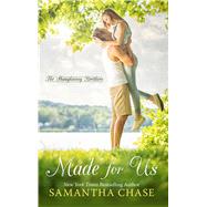 Made for Us by Samantha Chase, 9781410492852